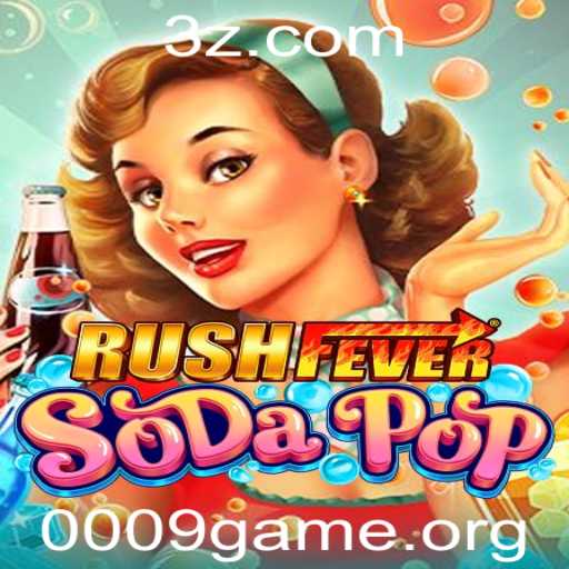 Descubra o Mundo de RushFeverSodaPop: O Jogo que Está Conquistando o Público com a Palavra-Chave 0009game